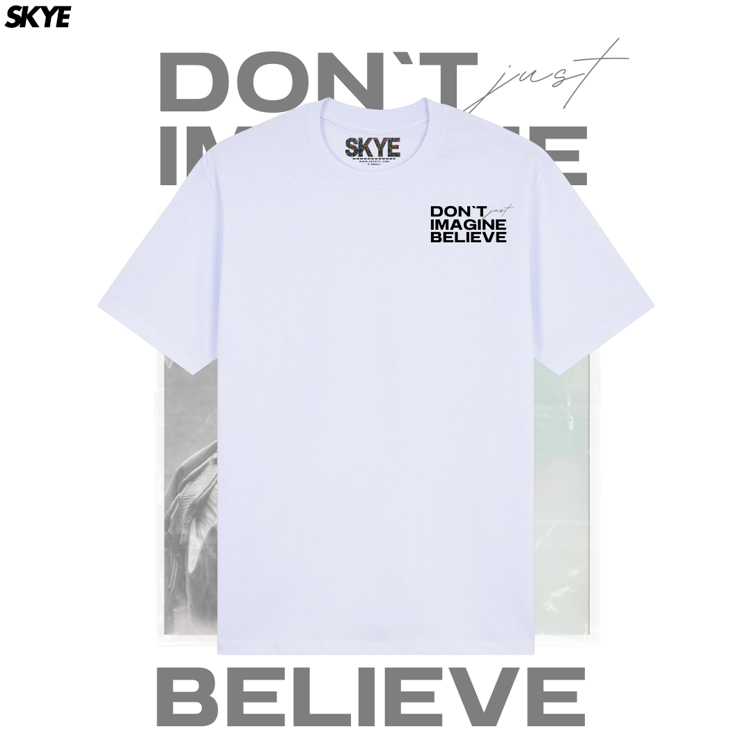 Skye 13 Don't Just Imagine Believe