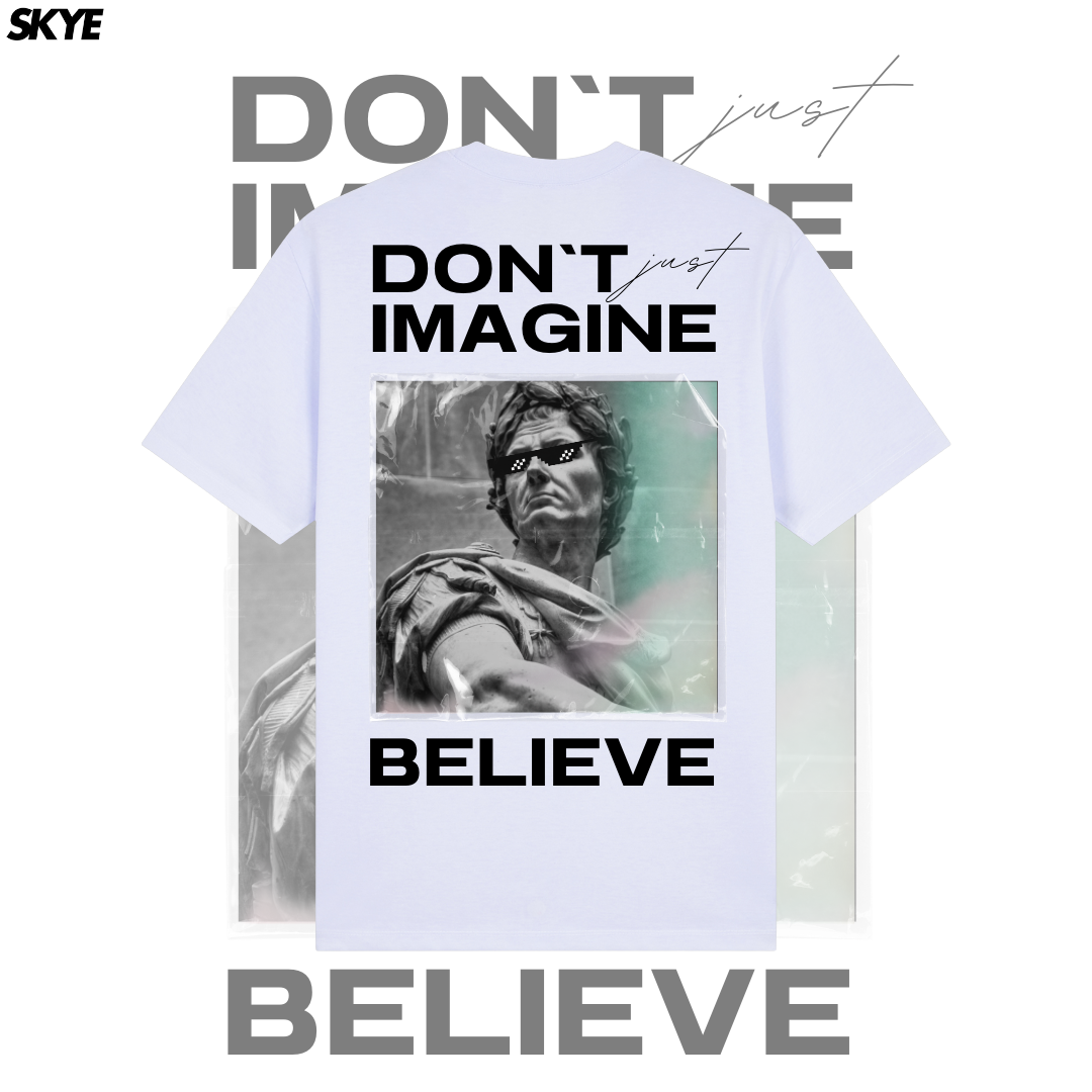 Skye 13 Don't Just Imagine Believe